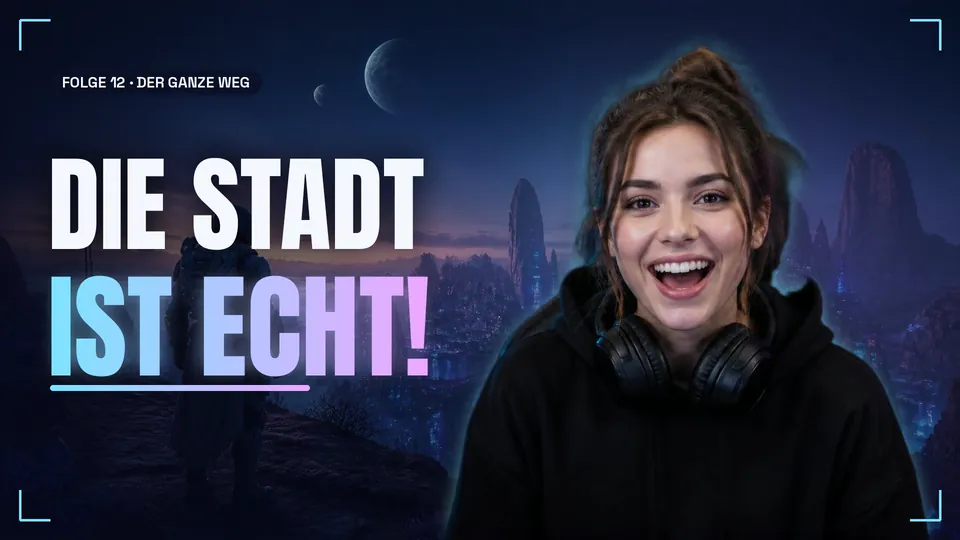 Video-Thumbnail mit staunender Streamerin und großem Titel „Die Stadt ist echt!“